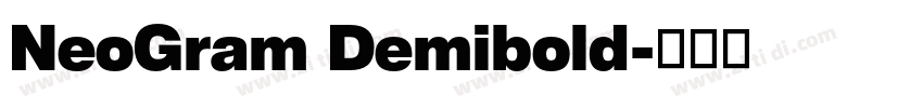NeoGram Demibold字体转换 NeoGram Demibold字体转换